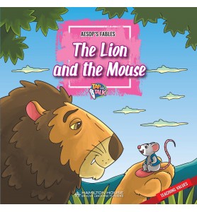 Aesop's Fables The Lion and the Mouse