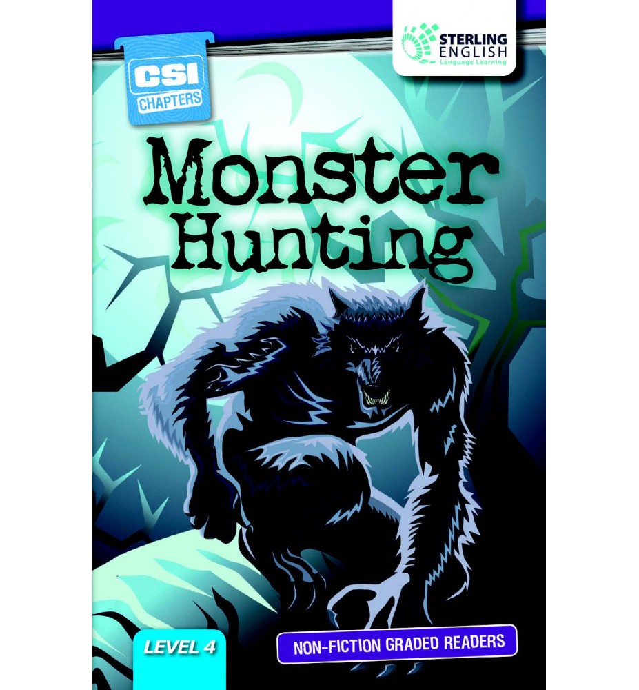 Sterling English Non-fiction Graded Reader MONSTER HUNTING Level 4